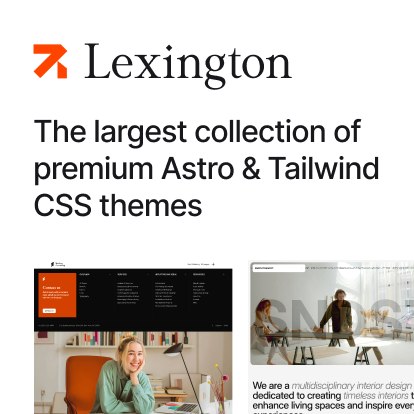 Lexington Themes — Premium Astro JS and Tailwind CSS themes